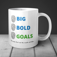 BIG BOLD GOALS